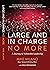 Large and In Charge No More by Mike Milano