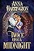 Twice Upon a Midnight