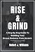 RISE AND GRIND: A Step-by-S...