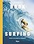 The Breitling Book of Surfing by Mikey February