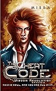 The Cheat Code (Wisdom Revolution, #3)