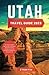Utah Travel Guide 2023: The...