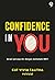 Confidence in You