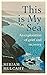 This Is My Sea by Miriam Mulcahy