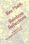 Rainbow Reflections: A Memoir of Transition and Growth Rainbow Reflections: A Memoir of Transition and Growth