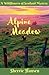 Alpine Meadow: A Wildflower...