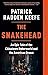 The Snakehead An Epic Tale of the Chinatown Underworld and the American Dream by Patrick Radden Keefe