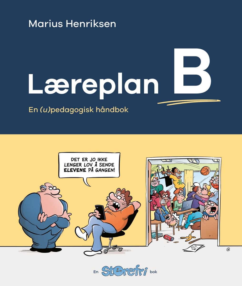 Storefri: Læreplan B - En (u)pedagogisk håndbok