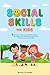 Social Skills for Kids: 7 E...