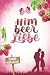 Himbeerliebe (Liebe, Landlu...
