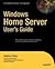 Windows Home Server Users Guide