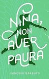 Nina, non aver paura