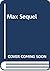 Max Sequel