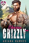 Chosen By The Grizzly (Obsessed Mountain Mates #3)