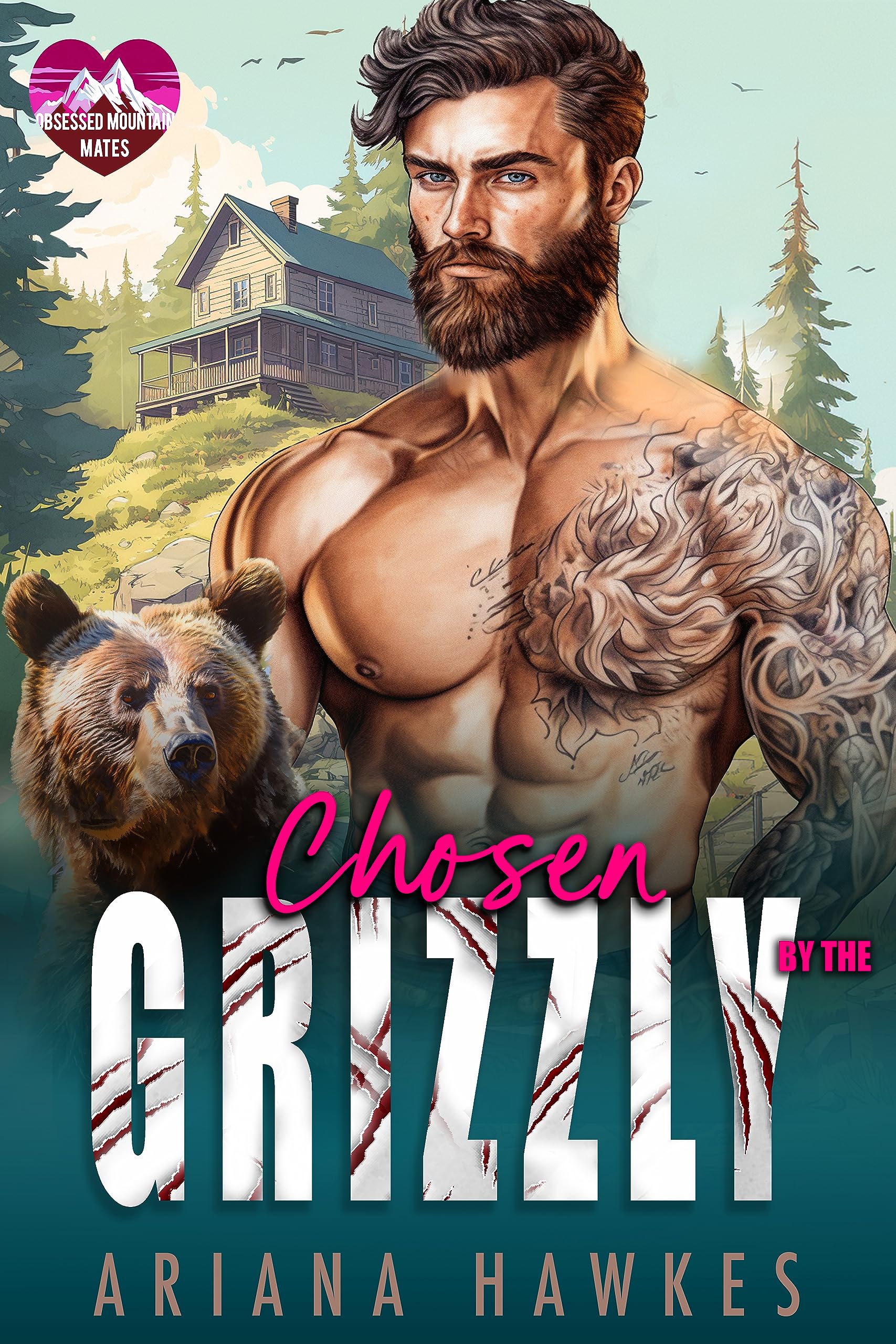 Chosen By The Grizzly (Obsessed Mountain Mates #3)
