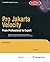 Pro Jakarta Velocity: From Professional to Expert