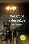 Delirios y desvelos (3ª edición) by Serena Simón Vives