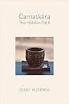 Camatkāra: The Hi...