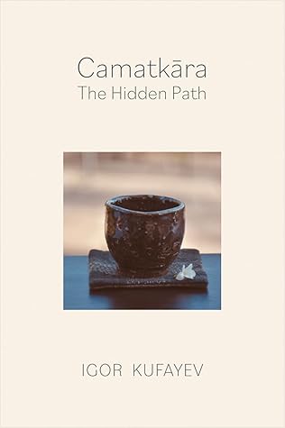 Camatkāra: The Hidden Path