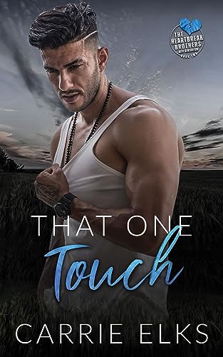 That One Touch (The Heartbreak Brothers Next Generation #2)