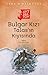 Bulgar Kızı - Talas'ın Kıyı...