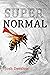 Super Normal by Josh Denslow