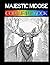 Majestic Moose Colouring Book by Brian Sloan