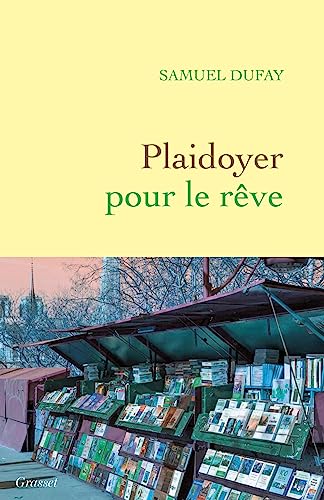 Plaidoyer pour le rêve (Littérature Française)