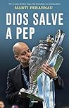 Dios salve a Pep ...