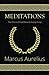 Meditations - The Classical Translation by George Long (Reader's Library Classics)