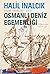 Osmanlı Deniz Egemenliği - Seçme Eserleri – XVIII