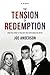 The Tension of Redemption by Joe Anderson