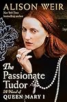 The Passionate Tudor