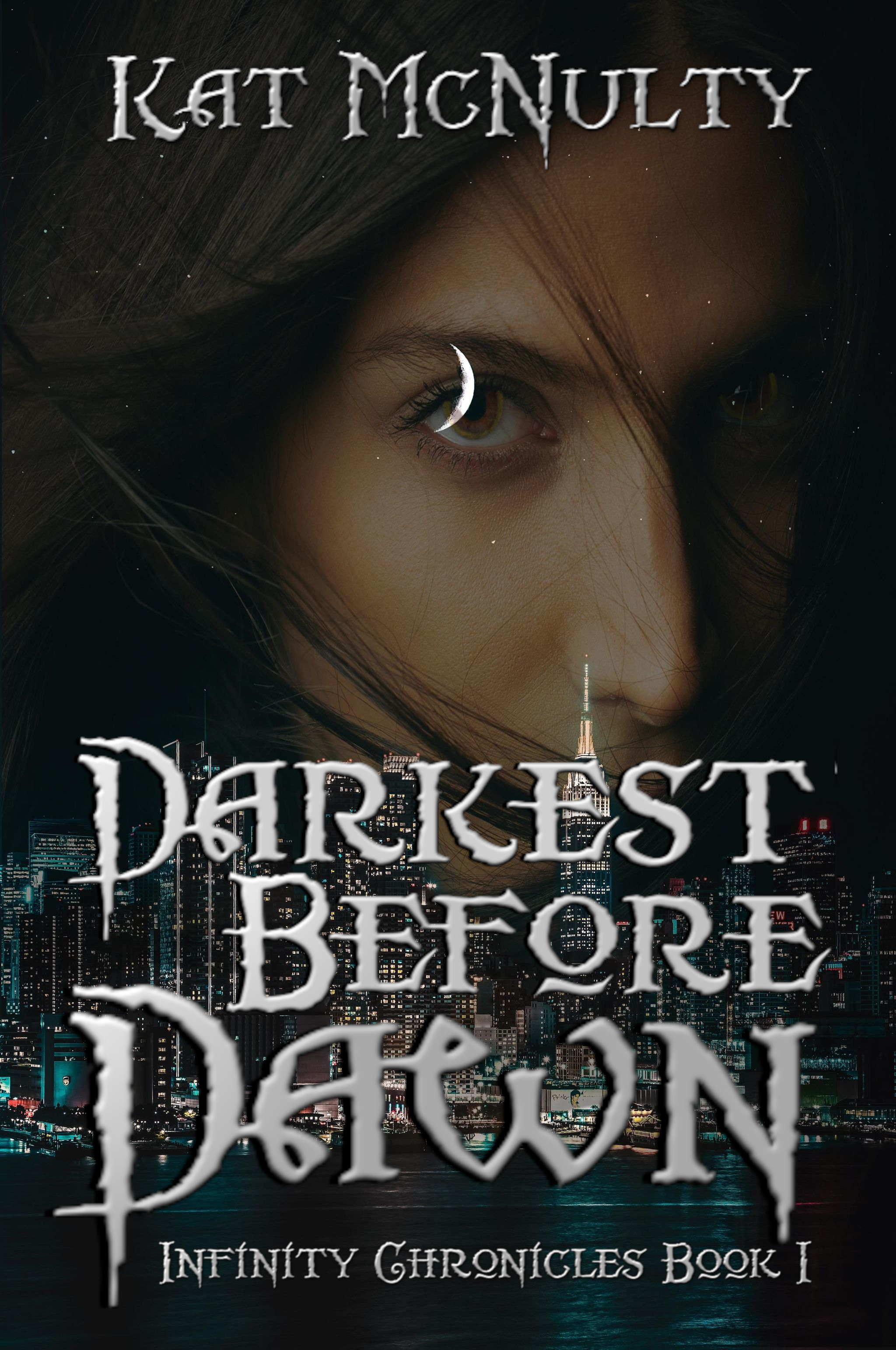Darkest Before Dawn (Infinity Chronicles #1)