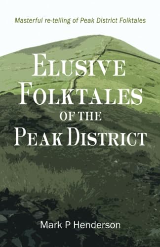 Elusive Folktales of the Peak District (Paperback)