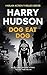 Dog Eat Dog (Harlan Action Thriller #3)
