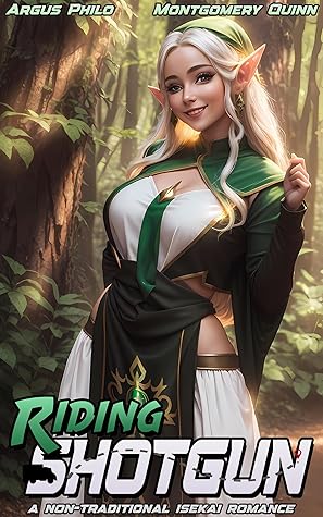 Riding Shotgun: A Non-Traditional Isekai Romance