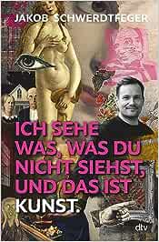Ich sehe was, was du nicht siehst, und das ist Kunst (Hardcover)