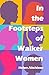 In the Footsteps of Walker ...