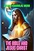 The Bible and Jesus Christ by Jagdish Krishanlal Arora