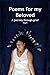 Poems for my Beloved: A jou...