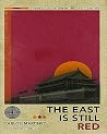 The East is Still...