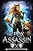 The Fox Assassin: League of...