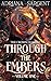 Through the Embers by Adriana Sargent