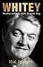 Whitey - The Rise and Rule of the Shoprite King by Niel Joubert Whitey - The Rise and Rule of the Shoprite King by Niel Joubert