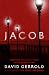 Jacob by David Gerrold Jacob by David Gerrold