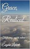 Grace, Radical: T...
