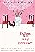 Before We Say Goodbye (Befo...