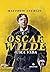 Oscar Wilde: uma vida