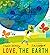Love, the Earth